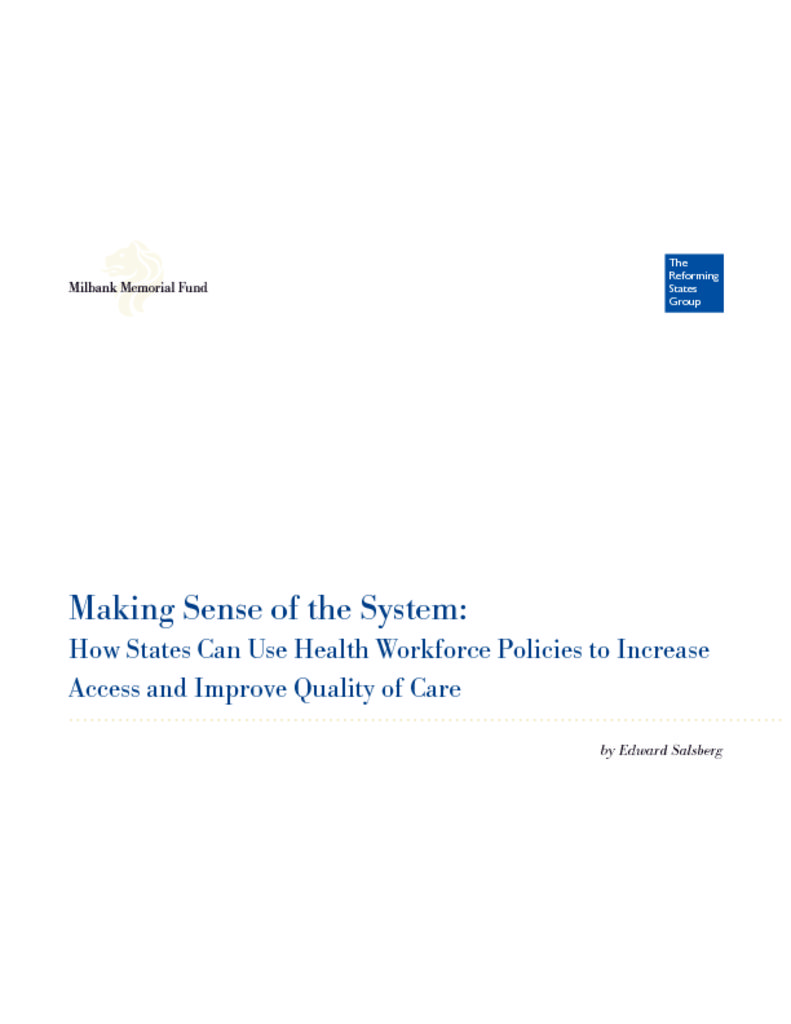 Making Sense Of The System How States Can Use Health Workforce Policies To Increase Access And 2343